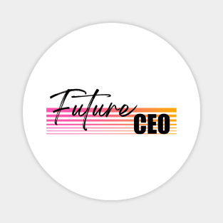 Fututure CEO student apparel Magnet